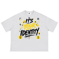 “Its Your Identity” Boxy Crop T Shirt